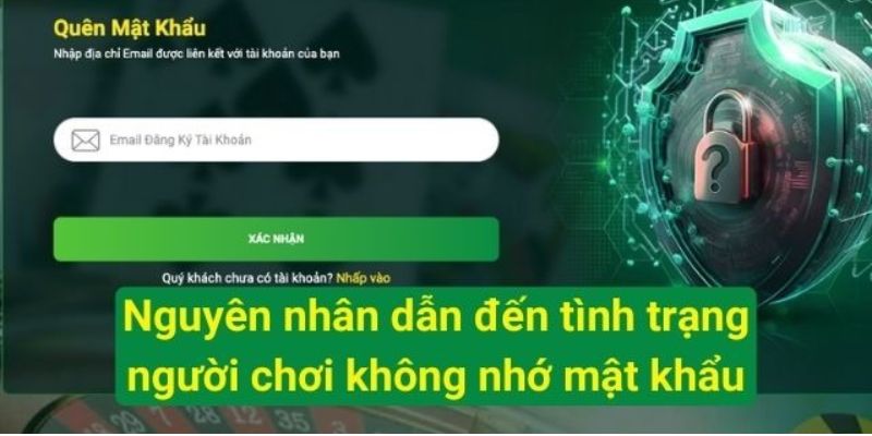 Nguyên nhân dẫn đến việc không nhớ password